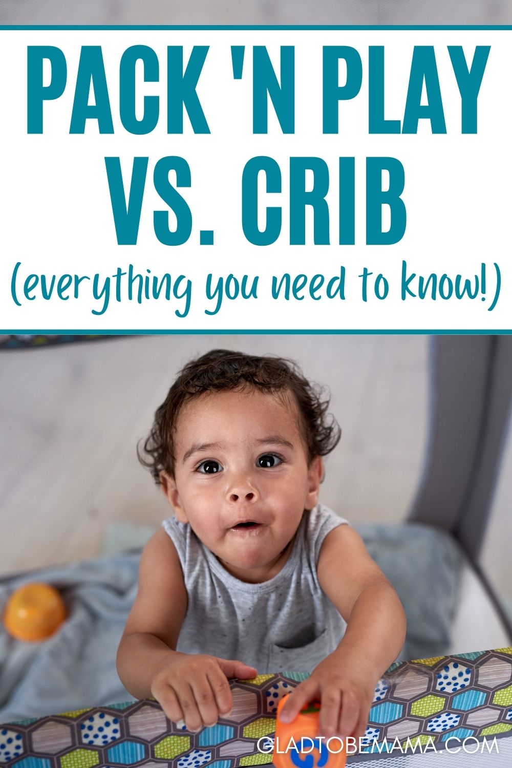 Pack N Play vs Crib Which Is Better For Baby? Glad To Be Mama