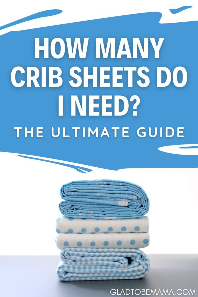 How Many Crib Sheets Do I Need Pin Image